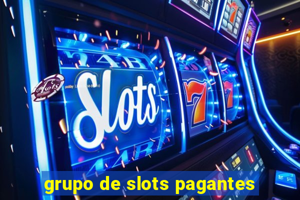 grupo de slots pagantes